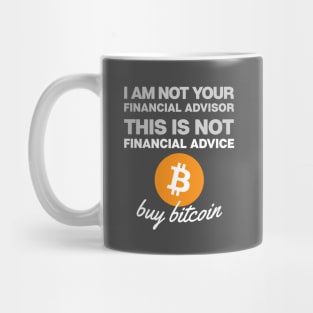 Bitcoin Not Financial Advice (dark colors) Mug